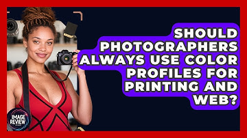 Should Photographers Always Use Color Profiles For Printing And Web? - Image Review Studio