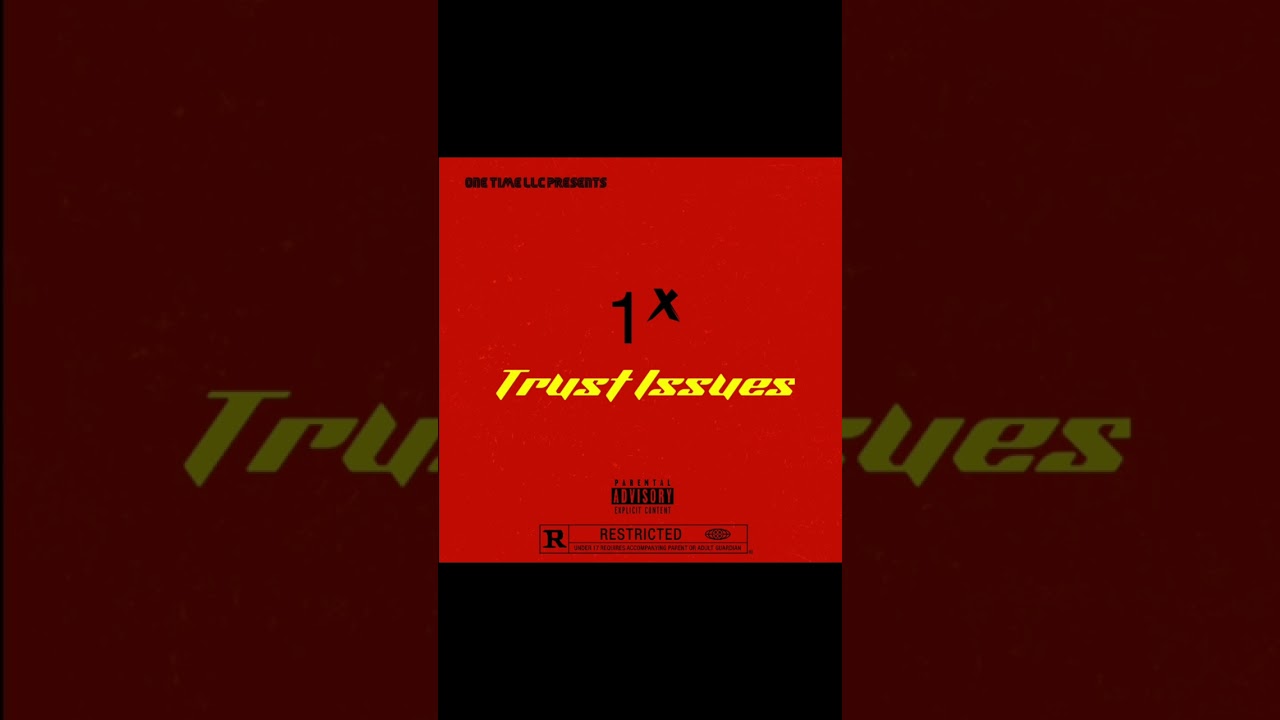 Guarda 1x - Trust Issues su YouTube Guarda 1x - Trust Issues su YouTube