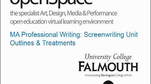 Week 9: Screenwriting - Outlines and Treatments