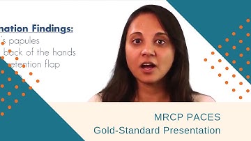 MRCP PACES Video - gold-standard presentation for station 1: respiratory