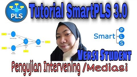 Tutorial SmartPLS 3 0 Pengujian Intervening Data Sekunder #SmartPLS versi Student #Analisis Skrpsi