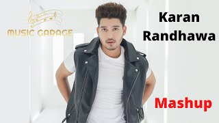 Karan Randhawa Mashup Songs _ Remix Songs @PunjabiSongs