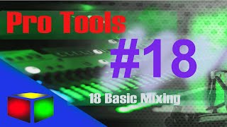 Pro Tools 18 ( Basic Mixing )