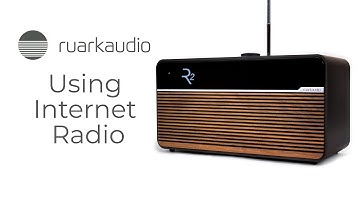 Streaming internet radio with your R2 Mk4 - Ruark Audio