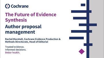 Cochrane Future of Evidence Synthesis – Author Proposal Management