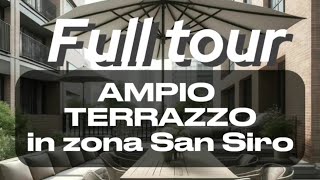 Ampio terrazzo in zona San Siro - FULL TOUR