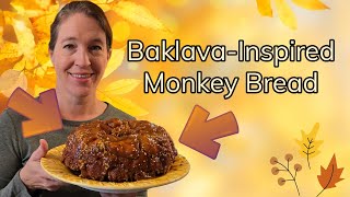 Baklava-Inspired Monkey Bread