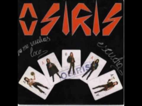 Osiris - No me vuelvas loco