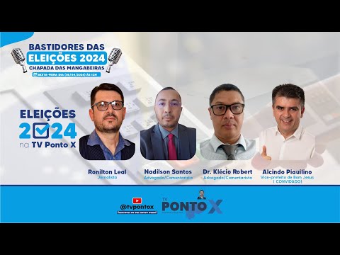 #TVPontoX - Bastidores da Chapada -ELEIÇÕES 2024 (05/04/24)Entrevista com Alcindo Piauilino