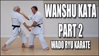 Part 2 - Wanshu Kata - Wado Ryu Karate