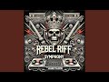 Rebel Riff Symphony