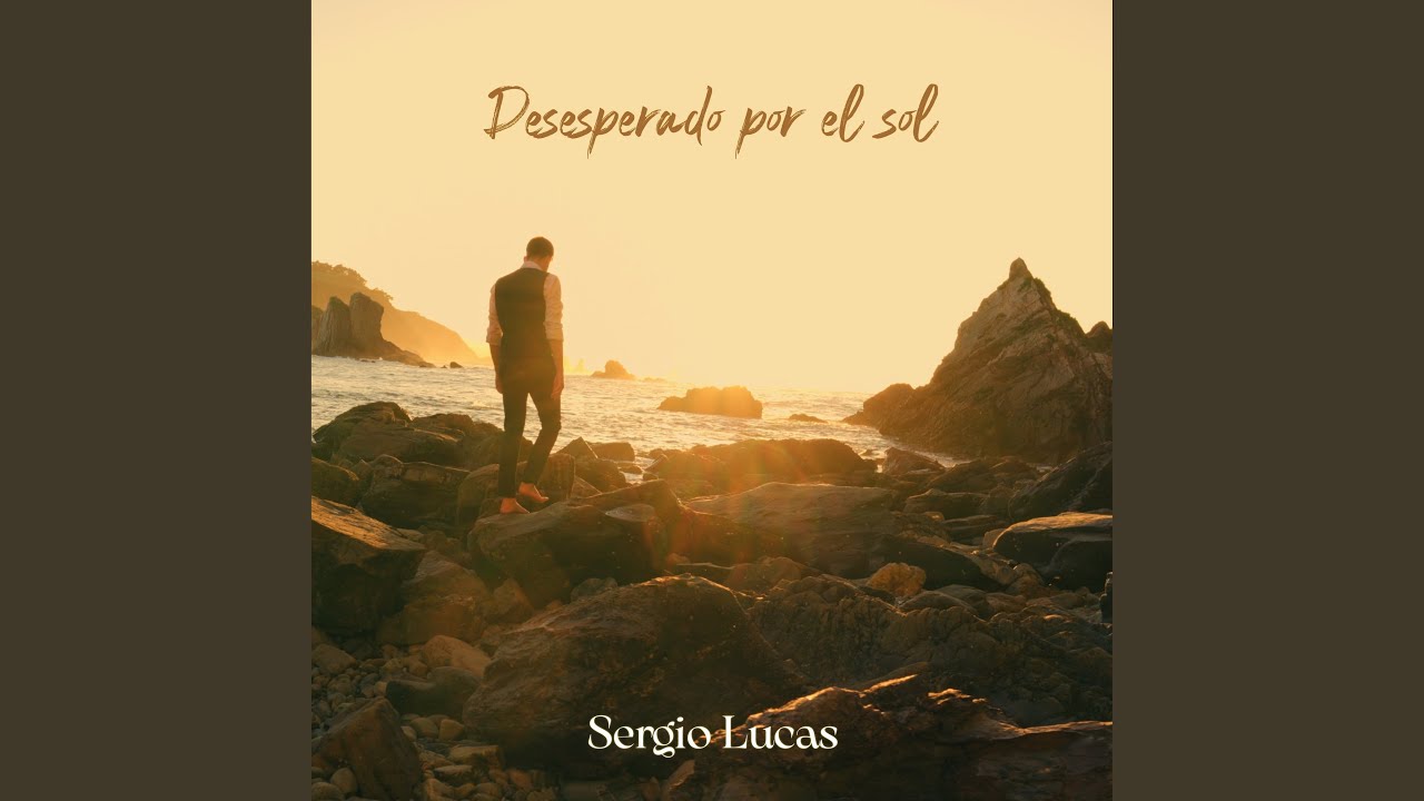 Desesperado Por El Sol