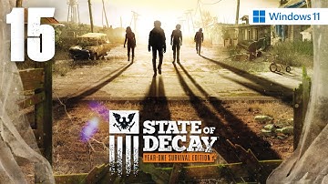 State of Decay (PC) - Walkthrough Part 15 - Trouble at the Courthouse