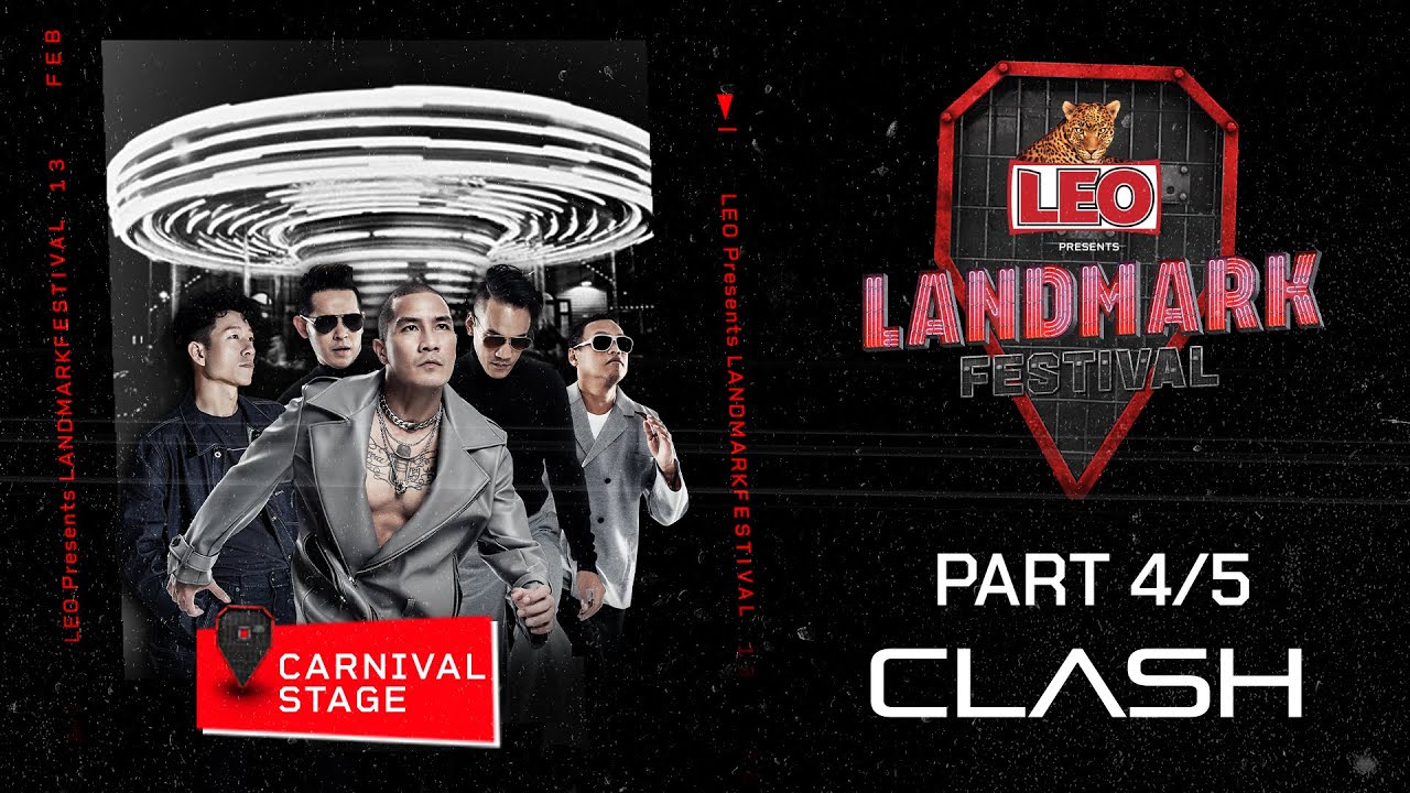LEO Presents Landmark Festival - Part4/5 l CLASH @Carnival Stage