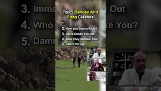 Barkley And Shaq Clashes