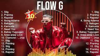Flow G 2023   Flow G Full Album   Flow G OPM Full Album 2024