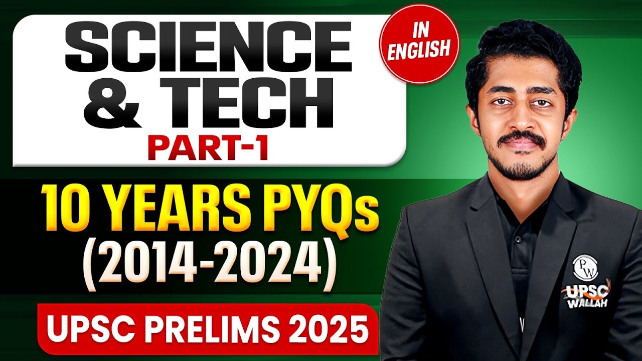 Science and Technology Last 10 Years PYQs - UPSC Prelims | UPSC PYQs ...