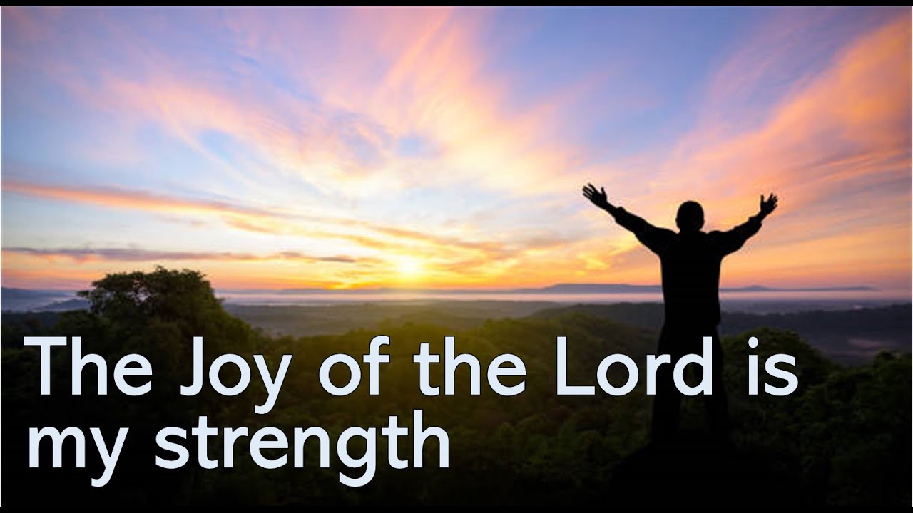Day 27 - The JOY of the Lord is My Strength - YouTube