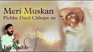 Meri Muskan Pichhe Jo Dard Chhupe Ne | Amandeep Singh | Jajj Saabh | 8447445431