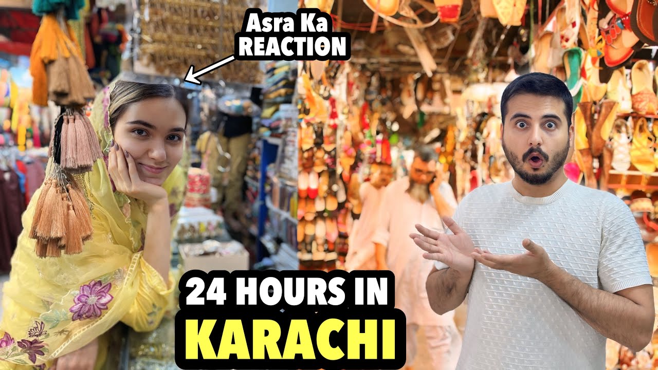 24 Hours In Karachi | Karachi K Local Bazaar Dekh Kr Asra Ka Reaction 😳 | Dost Agaya Wapis 