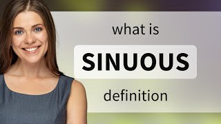 Sinuous | what is SINUOUS definition