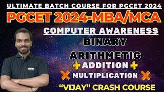 PGCET 2024 | KEA PGCET 2024 MBA MCA Computer Awareness | Binary Arithmetic