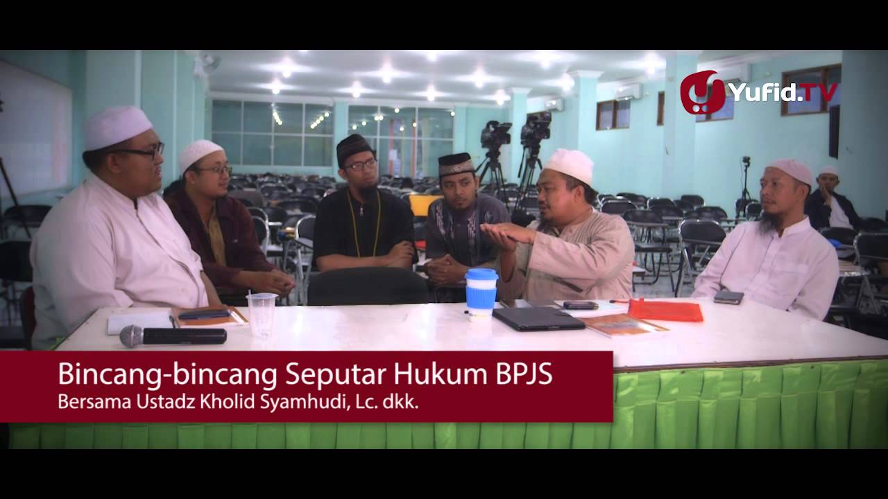 Bincang-bincang Seputar Hukum BPJS - Ustadz Kholid Syamhudi, Lc. dkk