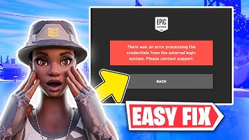 How To Fix Epic Games "there was an error processing the credentials from the external login system"