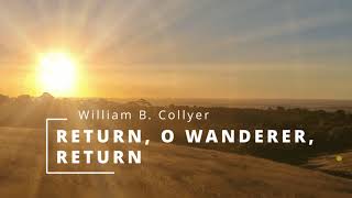 Return, O Wanderer, Return (BALLERMA)