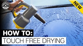 ALL NEW! How To PROBLOW: TouchFree Dry Your Ride!  Chemical Guys