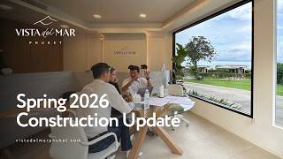 Spring 2026 Construction Update at Vista del Mar Phuket