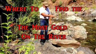 Tips on how to find more gold panning on the river.