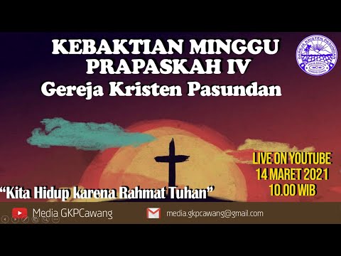 Kebaktian Minggu Prapaskah IV | GKP &quot; Ebenhaezer&quot; Cawang | 14 Maret 2021 | Live Streaming