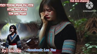 txiv tshiab muab paj yeeb ntiab mus nyob tim qab tsuas( fullrerson story) 9/1/2025