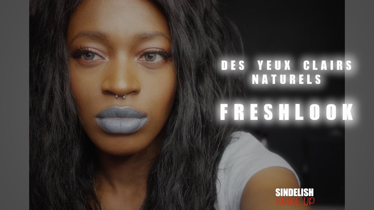 Regard claire naturel , conseils et astuces avec freshlook