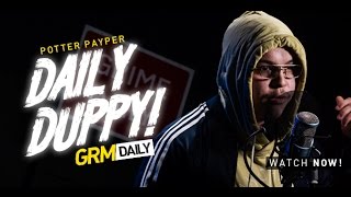 Potter Payper - Daily Duppy S:04 Ep:01 [Grm Daily]