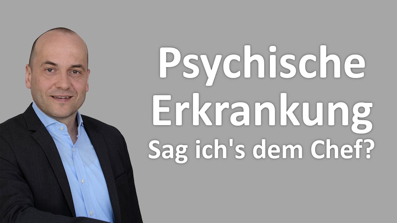 Sag ich's dem Chef? Psychische Erkrankungen und Verhalten im Job