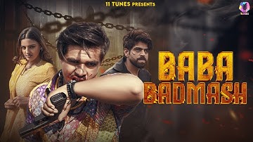 Baba Badmash (Official Video) : Masoom Sharma | Lalit Rathi | Divyanka Sirohi | Haryanvi Song