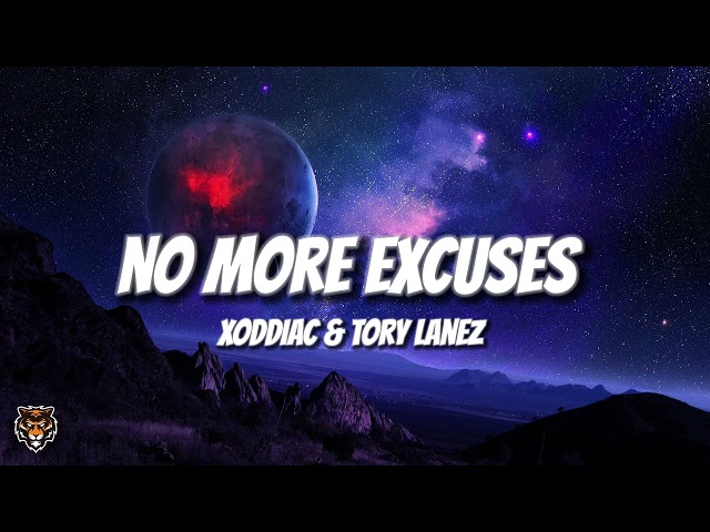 XODDAIC - NO MORE EXCUSES (feat. Tory Lanez) TikTok Trending Remix i conquered, i hit it, i did it class=