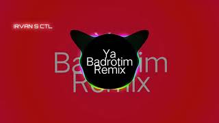 Dj Ya Badrotim Remix Fullbass Mantaapp