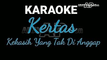 Kertas-Kekasih Yang Tak Di Anggap || Karaoke Tanpa Vokal