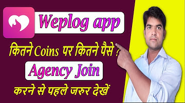 weplog agency kaise join karein | how to join weplog agency | weplog par kitne coins par kitne paise