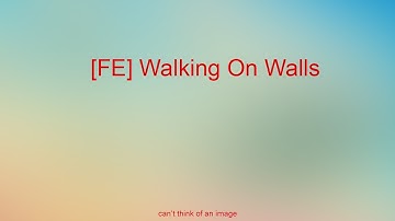 [FE] Walking On Walls (Script Showcase)
