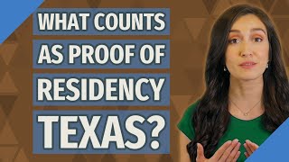 What counts as proof of residency Texas?
