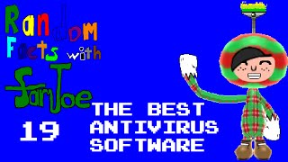Random Facts with SamJoe #19: The best Anti-Malware Software (in my opinion)