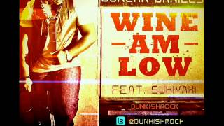 Duncan Daniels ft Sukiyaki - Wine Am Low