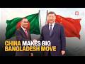 China Makes Major Bangladesh Move As Xi And Tarique Discuss Teesta And Regional Strategy