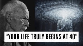 Carl Jung: Your First 40 Years Were Just Practice