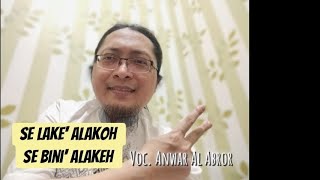 Download lagu Se Lake' E Malaysia Se Bini' Atengka || Anwar Al Abror || Lagu Madura