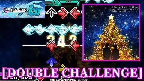 【DDR A20】 Starlight in the Snow [DOUBLE CHALLENGE] 譜面確認+Clap